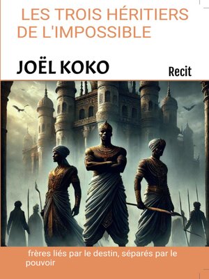 cover image of LES TROIS HÉRITIERS DE L'IMPOSSIBLE